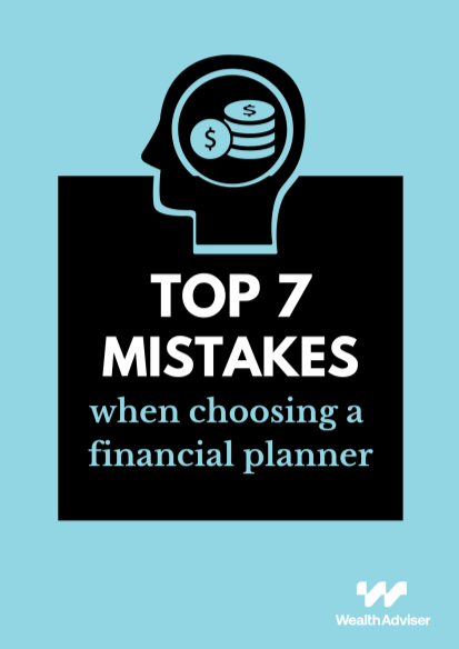Top 7 mistakes when choosing a financial planner