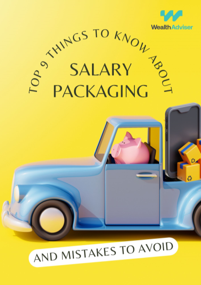 Top 9 Things to Know About Salary Packaging