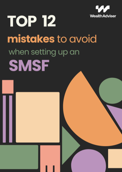 Top 12 Mistakes to Avoid when Setting Up an SMSF
